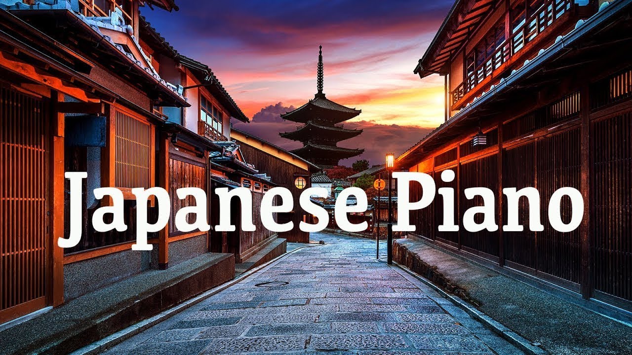 Beautiful Piano Music – Japanese Piano Music – Peaceful Music – Chill Out Pinao Music