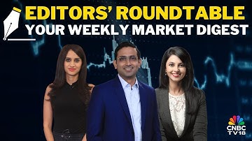 LIVE: Editors Discuss The Week Gone By & Road Ahead For The Markets | Editors