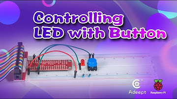 Adeept Raspberry Pi Tutorials - Controlling LED with Button