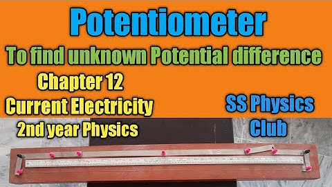 Potentiometer|how to find unknown emf of cell|2nd year Physics|Chapter 2nd Current Electricity.