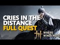 Cries in the Distance FULL QUEST Where Winds Meet