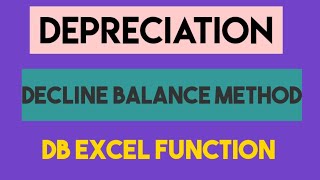 Decline Balance Depreciation Method using Excel Formula (DB)