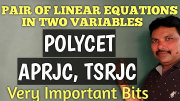 POLYCET/RJC/PAIR OF LINEAR EQUATIONS IN TWO VARIABLES/IMPORTANT BITS/MATHEMATICS