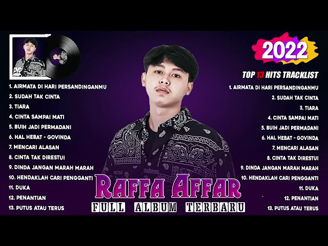 FULL ALBUM | TERBARU u0026 TERPOPULER 2022 TIKTOK | RAFFA AFFAR | AIRMATA DI HARI PERSANDINGANMU | VIRAL class=