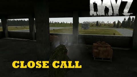 DayZ Overpoch - (Series 2) Part 10 - Close Call
