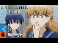 Crossing Time Ep. 1 | Their Youth
