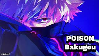 Download Lagu Poison Bakugou Katsuki (AI Cover) 💥 Download Lagu Poison Bakugou Katsuki (AI Cover) 💥