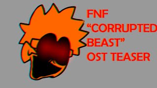 FNF "Corrupted Beast" OST Teaser