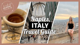 Naples Italy: Know Before You Go | Weather, Shopping, Food and Where to Stay in Naples