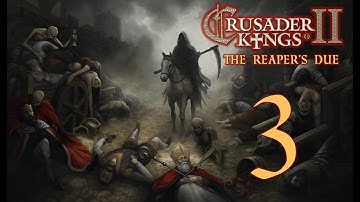 Crusader Kings 2: The Reaper
