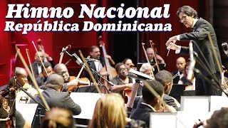 HIMNO NACIONAL DOMINICANO // ORQUESTA SINFÓNICA NACIONAL DE LA REPÚBLICA DOMINICANA