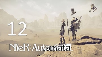9S Loves Robots (Sarcasm 101) | Nier Automata Part 12 - Desert & Pascal