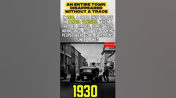 1930: A Whole Village Disappeared Without a Trace