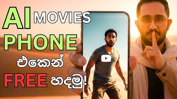 Make AI Movies on Mobile 📱 FREE & EASY (Sinhala Tutorial 2025) – Pro Tips Revealed!