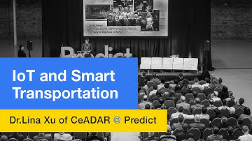 Dr Lina Xu -  IoT for Smart Transportation
