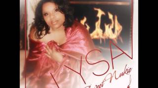 Video thumbnail of "LYSA-Sweet Nukie Luvin"