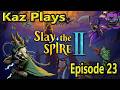 Kaz Plays - Slay The Spire 2 Episode 23: Stardust