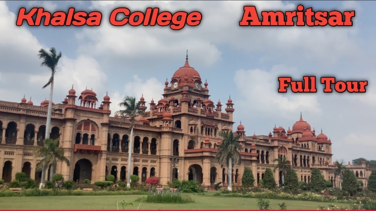 Khalsa College Tour | Full View| All departments| College Grounds|