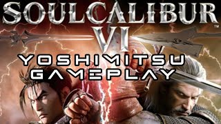 Soulcalibur VI YOSHIMITSU GAMEPLAY
