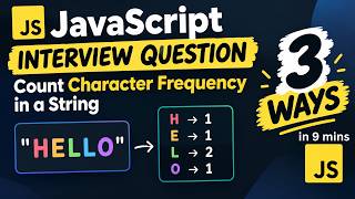How to Count Character Frequency in JavaScript | 3 Methods #codinginterviewquestions #frequency 🔢
