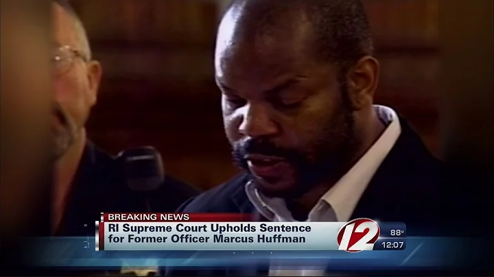 R.I. Supreme Court Upholds Marcus Huffman's Sentence
