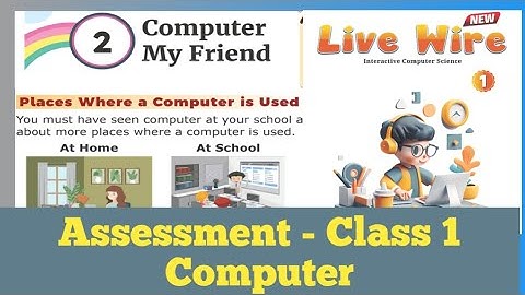 Solutions- Computer My Friend | Chapter-2 Class 1 #livewire