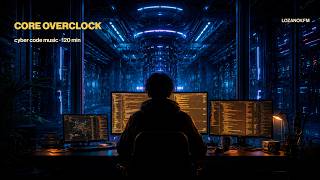 Core Overclock | Cyber Code Session — 120 Min Cyberpunk Coding Music