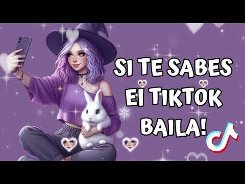 SI TE SABES EL TIKTOK BAILA 