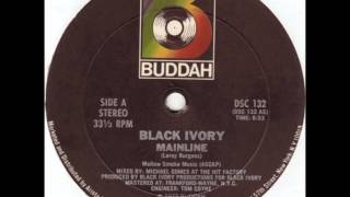 Black Ivory - Mainline