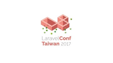 [LaravelConf Taiwan 2017] 精采回顧