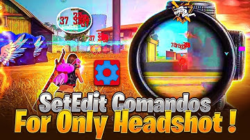 Best SetEdit Commands for OB45 Update Get 99% Headshot Rate 🔥🇧🇷| Free Fire Headshots Settings