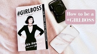 How to be a #GirlBoss