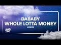 DaBaby - Whole Lotta Money (FREESTYLE) [Lyrics]