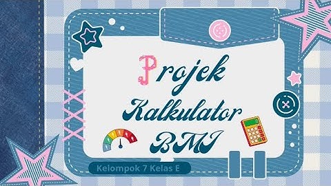 Implementasi Materi Pembelajaran Python Kedalam Projek Kalkulator BMI