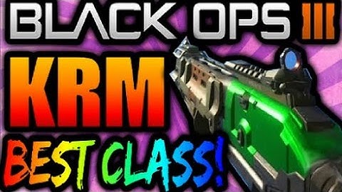 COD: Black Ops III (BEST CLASS SETUP FOR THE KRM Shotgun)