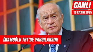 Devlet Bahçeli Ekrem İmamoğlu Trtde Yargılansın Gündem