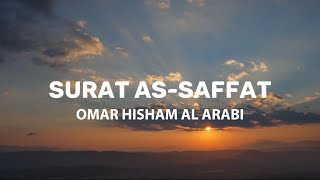 Surat AS-SAFFAT | Be Heaven Quran Recitation | Omar Hisham Al Arabi