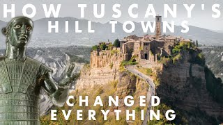 How Tuscany Changed the Course of Human History: The Little Known Story