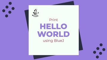 how to make a simple "Hello World" Java Program in Bluej for Beginners