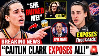 SHE RUINED ME!"  Caitlin Clark EXPOSES Fired Coach After Silver's SHOCKING Live Ban!