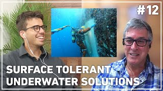 Diving into Surface Tolerant Underwater Solutions
