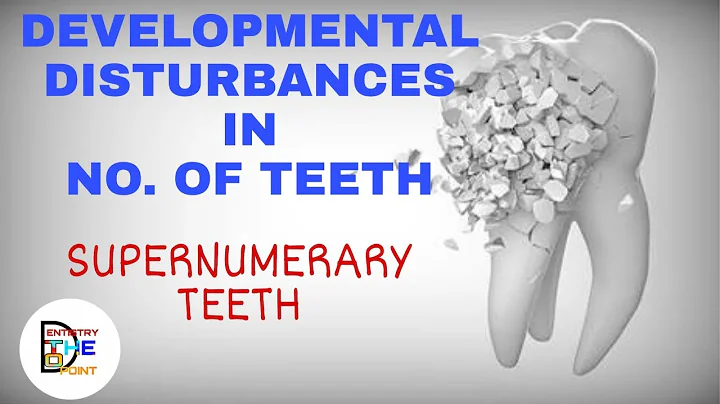 DEVELOPMENTAL DISTURBANCES IN NUMBER OF TEETH - SUPERNUMERARY TEETH - DayDayNews