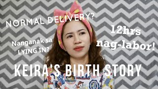 KEIRA'S BIRTH STORY | FIRST TIME MOM| PHILIPPINES | MOMMYKIMY | VLOG11