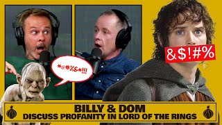 Billy & Dom Discuss Profanity In Lord Of The Ring Quotes The Friendship Onion With Billy & Dom