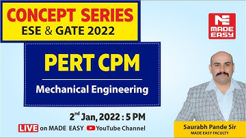 PERT CPM | For GATE & UPSC ESE | Mechanical Engineering | ME | By Saurabh Pande Sir | MADE EASY