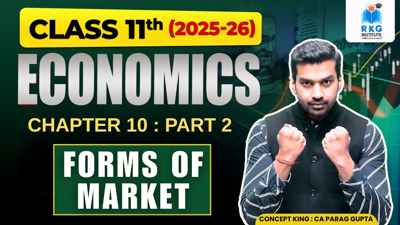 Forms of market 👩‍🏫 Part - 2 | Features of Perfect market | Micro Economics | Class 11
