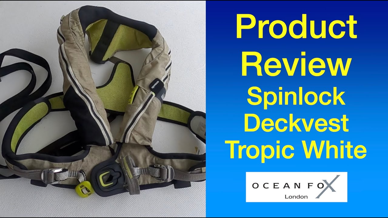 Spinlock Deckvest Product Review.DISAPPOINTED.  Sailing Ocean Fox