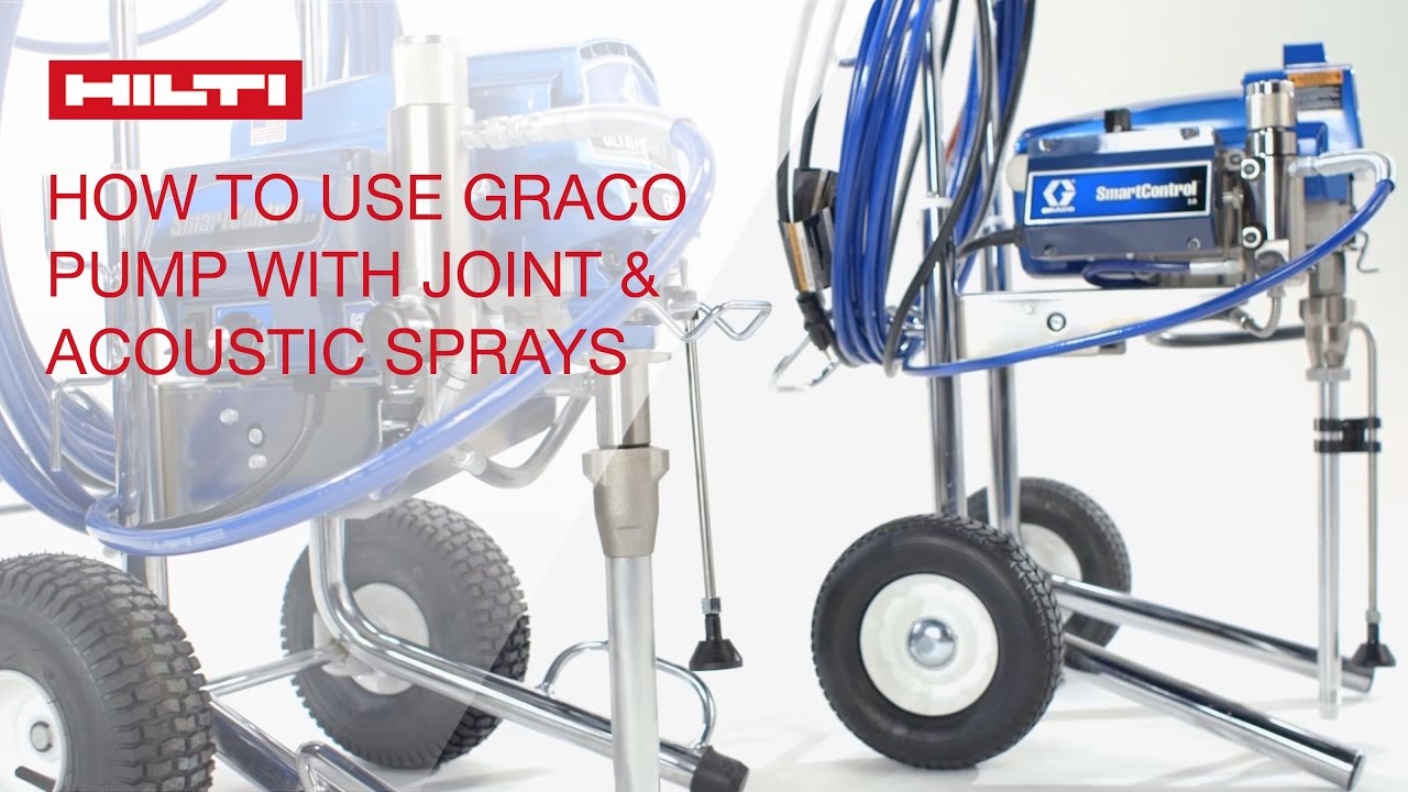 How To Use A Graco Airless Sprayer Pump For Hilti Firestop And Acoustic Spray Applications Youtube