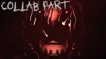 [SFM/FNaF] The Return Collab Part for MayC