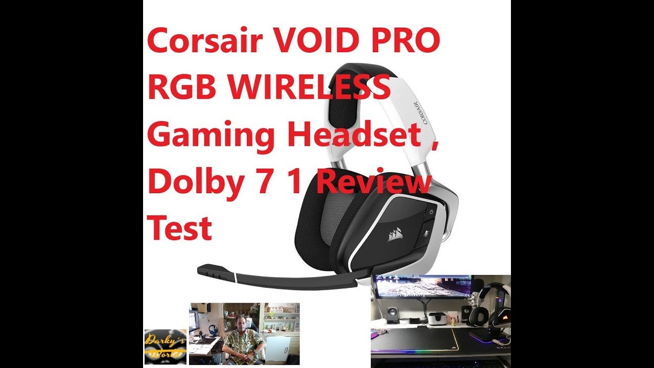 Corsair VOID PRO RGB WIRELESS Gaming Headset , Dolby 7 1 Review Test ...